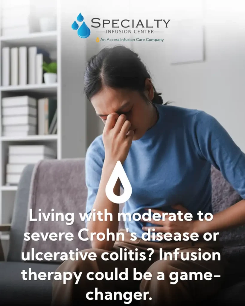 Infusion Therapy for Crohn's Disease and Ulcerative Colitis