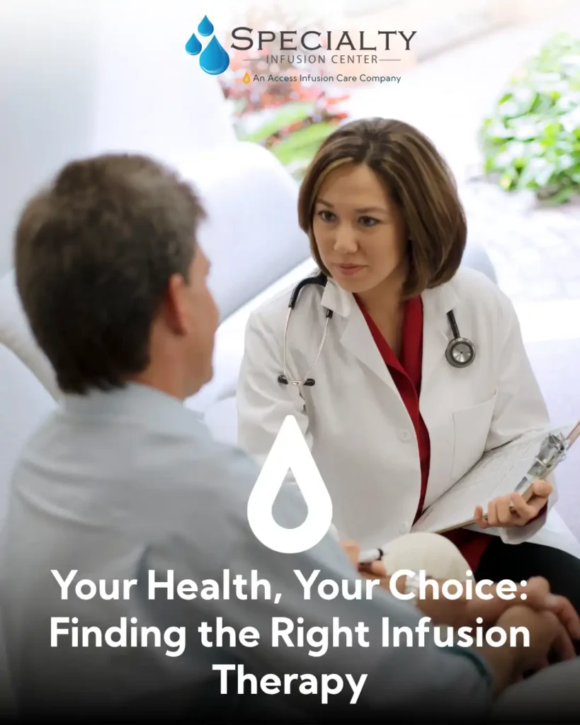 Your Health, Your Choice: Finding the Right Infusion Therapy